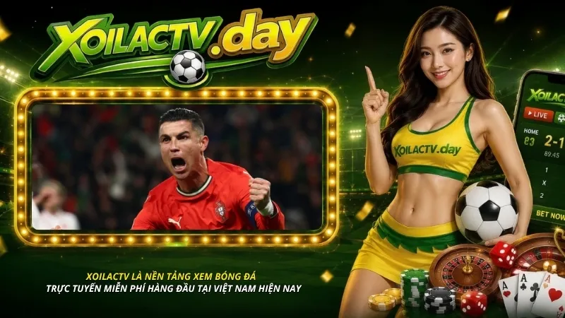 Xoilactv là nền tảng xem bóng đá trực tuyến miễn phí hàng đầu tại Việt Nam hiện nay